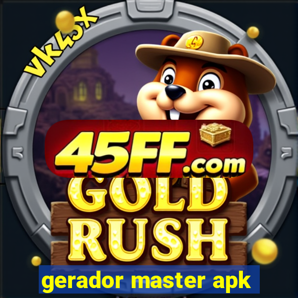 gerador master apk
